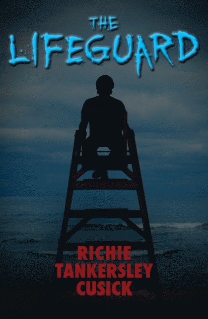 Richie Tankersley Cusick - Lifeguard, E-bok