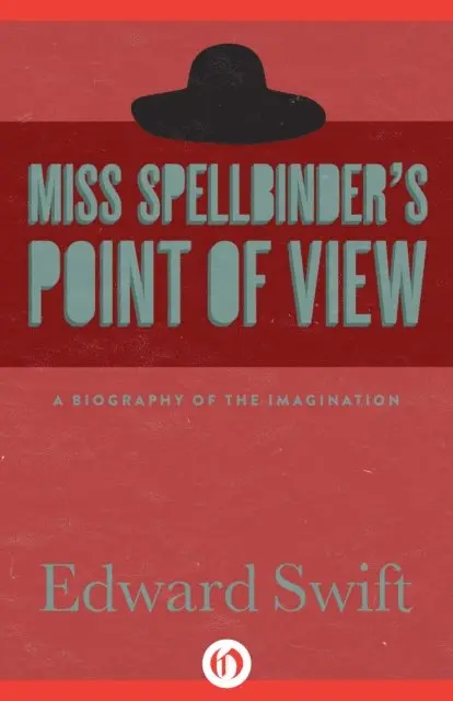 Edward Swift - Miss Spellbinder's Point of View, E-bok. Tillgänglighet: Lägg i varukorg