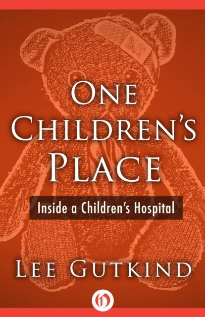 Lee Gutkind - One Children's Place, E-bok