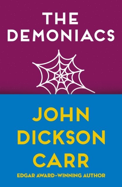John Dickson Carr - Demoniacs, E-bok