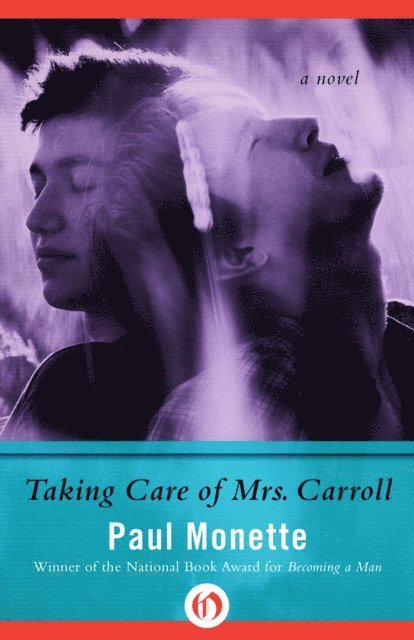 Paul Monette - Taking Care of Mrs. Carroll, E-bok