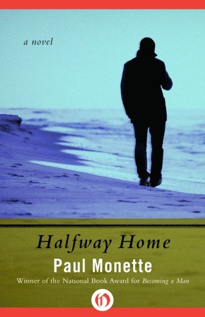 Paul Monette - Halfway Home, E-bok