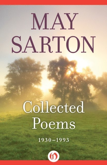 May Sarton - Collected Poems, 1930-1993, E-bok