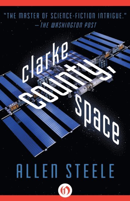 Allen Steele - Clarke County, Space, E-bok