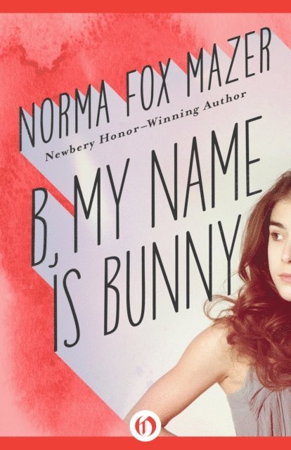 Norma Fox Mazer - B, My Name Is Bunny, E-bok. Tillgänglighet: Lägg i varukorg