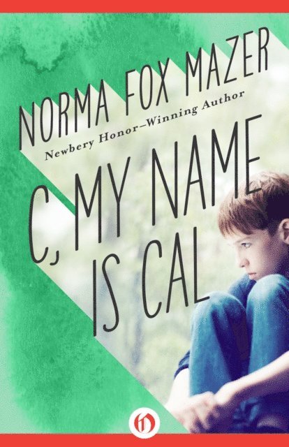 Norma Fox Mazer - C, My Name Is Cal, E-bok. Tillgänglighet: Lägg i varukorg