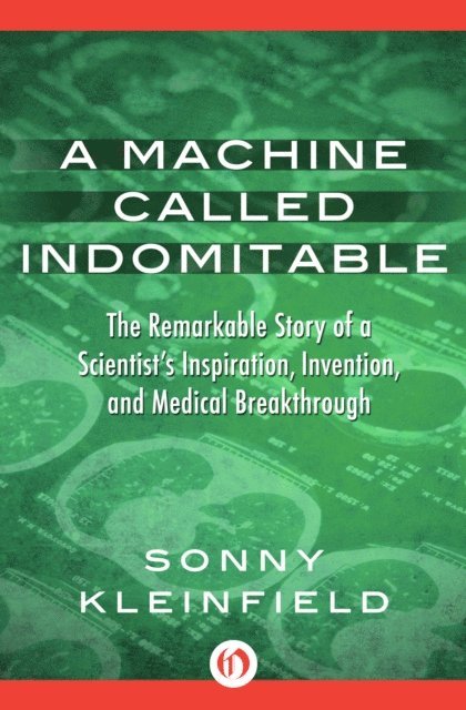 Sonny Kleinfield - Machine Called Indomitable, E-bok. Tillgänglighet: Lägg i varukorg