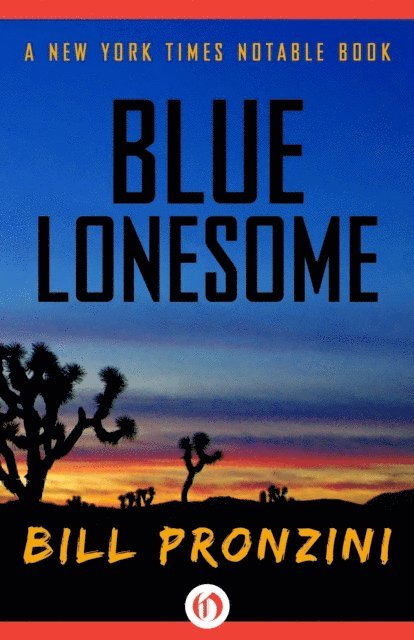 Bill Pronzini - Blue Lonesome, E-bok
