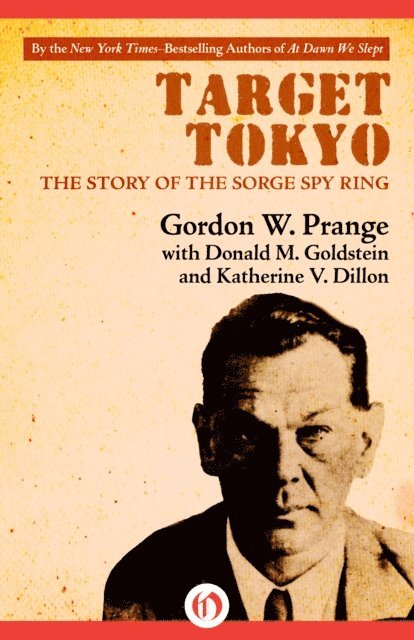 Katherine V. Dillon, Donald M. Goldstein, Gordon W. Prange - Target Tokyo, E-bok