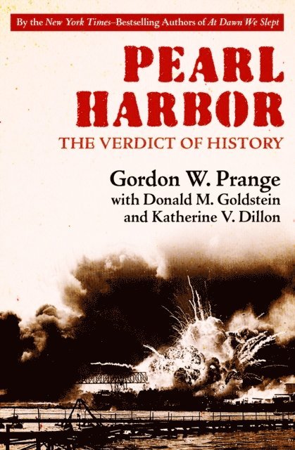 Katherine V. Dillon, Donald M. Goldstein, Gordon W. Prange - Pearl Harbor, E-bok