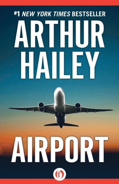 Arthur Hailey - Airport, E-bok