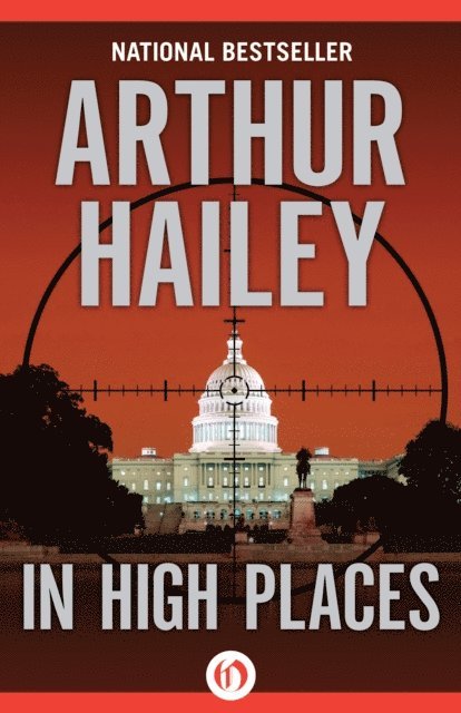 Arthur Hailey - In High Places, E-bok