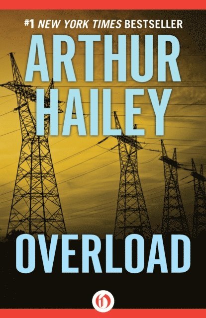 Arthur Hailey - Overload, E-bok