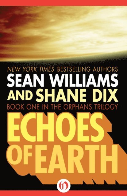 Shane Dix, Sean Williams - Echoes of Earth, E-bok