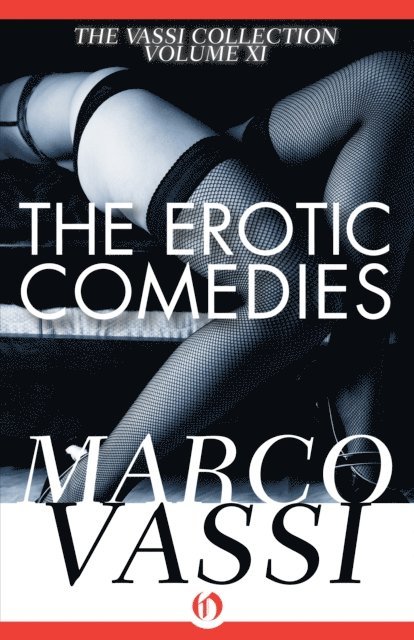 Marco Vassi - Erotic Comedies, E-bok