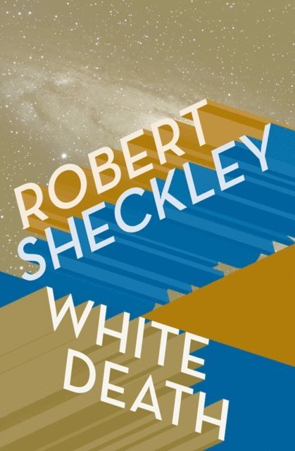 Robert Sheckley - White Death, E-bok