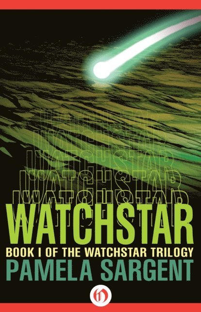 Pamela Sargent - Watchstar, E-bok