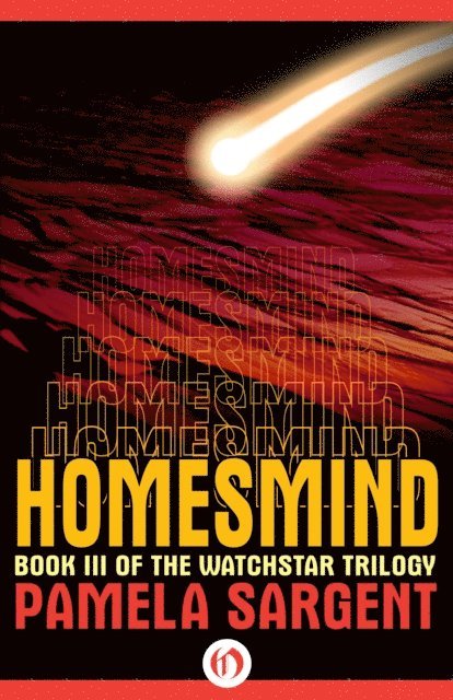 Pamela Sargent - Homesmind, E-bok