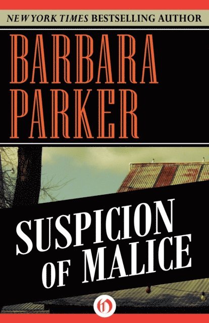 Barbara Parker - Suspicion of Malice, E-bok