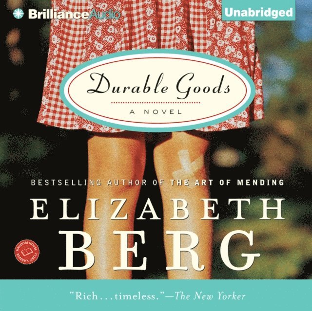 Elizabeth Berg - Durable Goods, Ljudbok