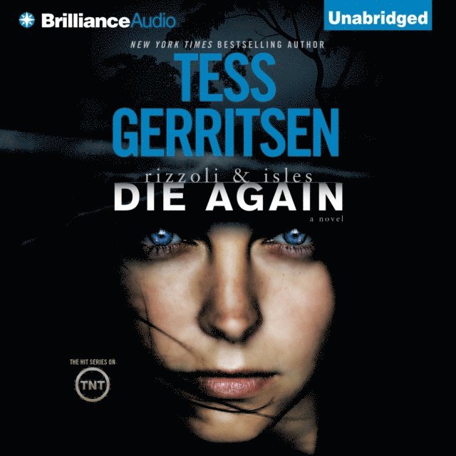 Tess Gerritsen - Die Again, Ljudbok