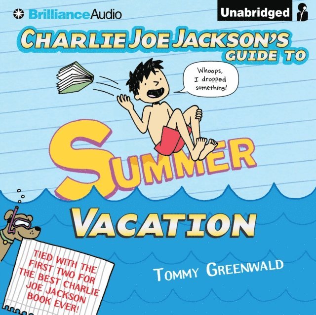 Tommy Greenwald - Charlie Joe Jackson's Guide to Summer Vacation, Ljudbok
