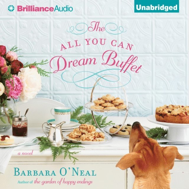 Barbara O'Neal - All You Can Dream Buffet, Ljudbok