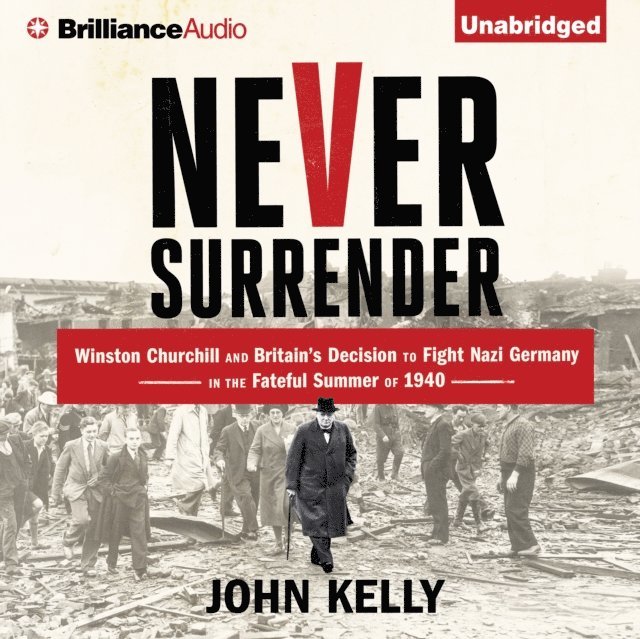 John Kelly - Never Surrender, Ljudbok