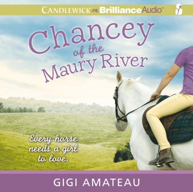 Gigi Amateau - Chancey of the Maury River, Ljudbok
