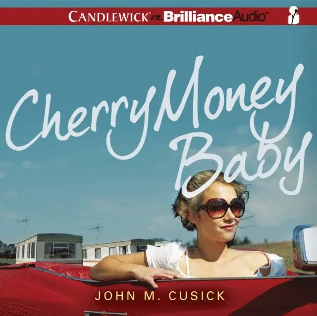 John M. Cusick - Cherry Money Baby, Ljudbok. Tillgänglighet: Lägg i varukorg