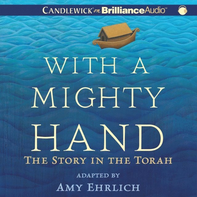 Amy Ehrlich - With a Mighty Hand, Ljudbok