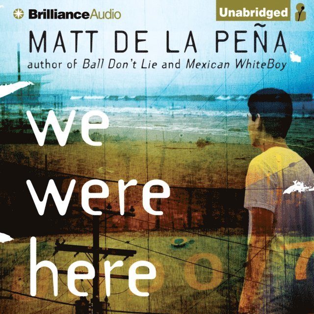 Matt de la Pena - We Were Here, Ljudbok