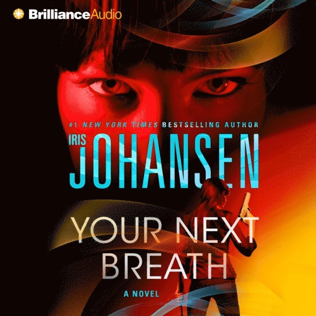 Iris Johansen - Your Next Breath, Ljudbok
