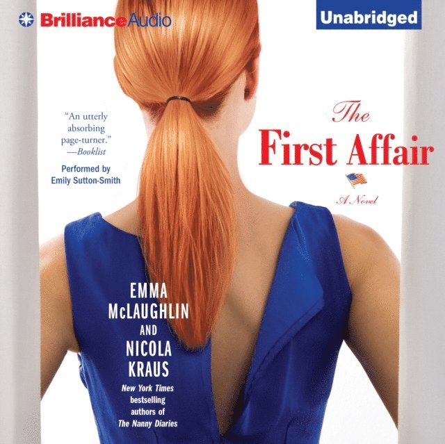 Nicola Kraus, Emma McLaughlin - First Affair, Ljudbok