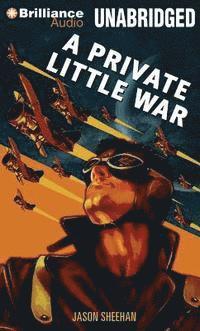 Jason Sheehan - Private Little War, Ljudbok