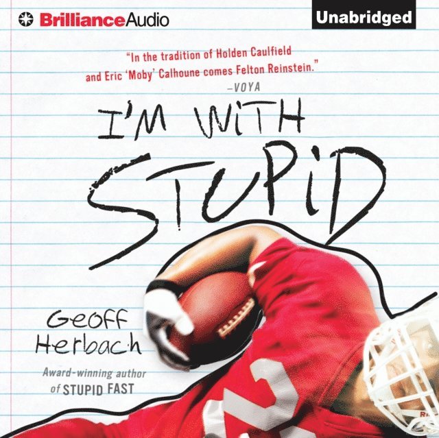 Geoff Herbach - I'm With Stupid, Ljudbok