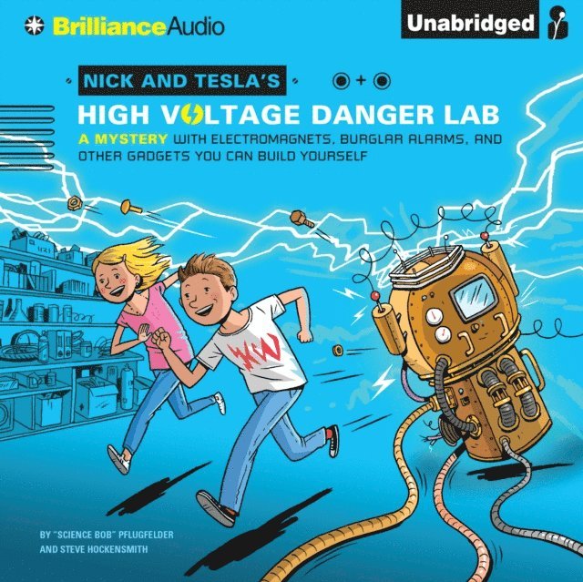 Steve Hockensmith, Science Bob Pflugfelder - Nick and Tesla's High-Voltage Danger Lab, Ljudbok