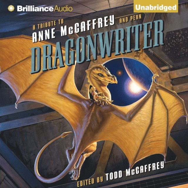 Todd (Editor) McCaffrey - Dragonwriter, Ljudbok