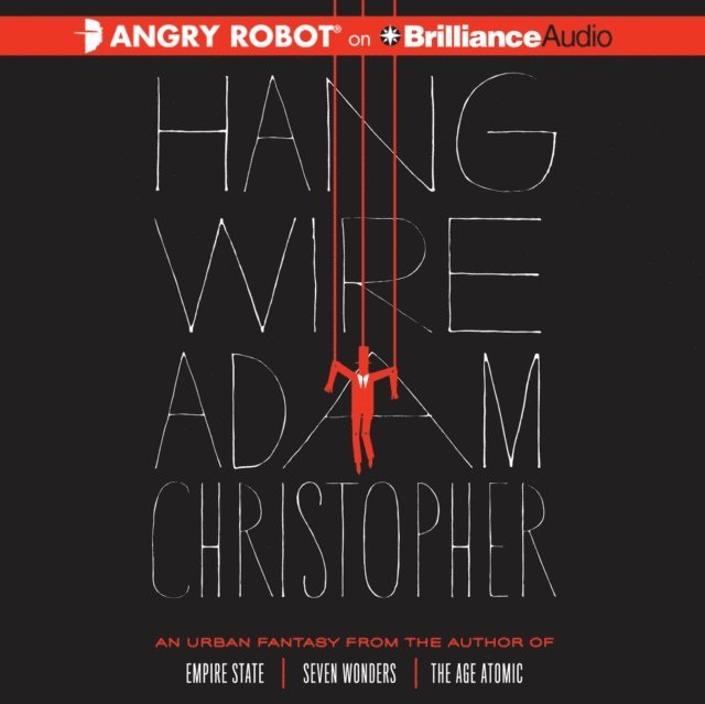 Adam Christopher - Hang Wire, Ljudbok