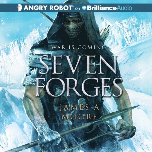 James A. Moore - Seven Forges, Ljudbok