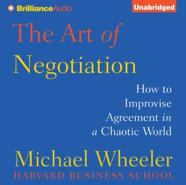 Michael Wheeler - Art of Negotiation, Ljudbok