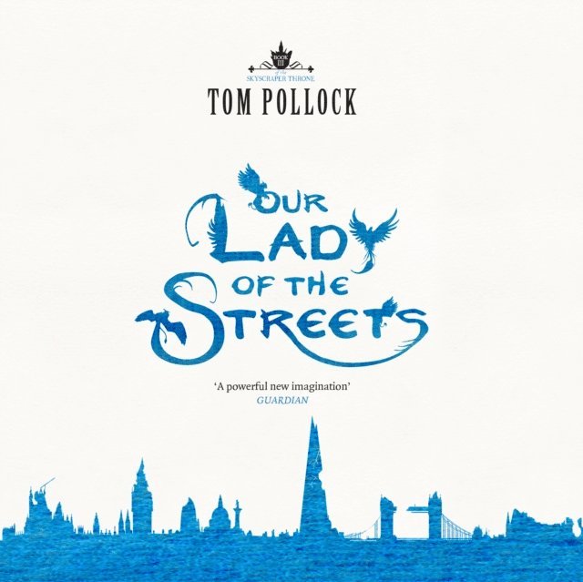 Tom Pollock - Our Lady of the Streets, Ljudbok