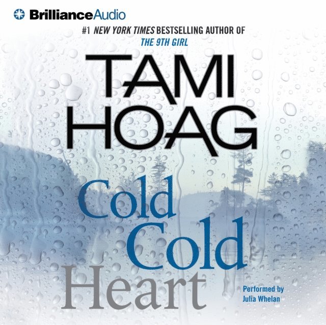 Tami Hoag - Cold Cold Heart, Ljudbok