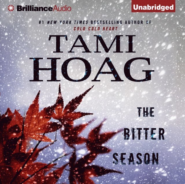 Tami Hoag - Bitter Season, Ljudbok