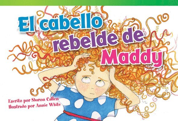 Sharon Callen - El cabello rebelde de Maddy, Häftad. Tillgänglighet: Lägg i varukorg