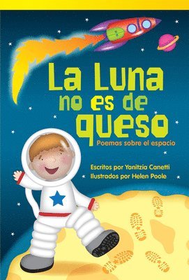Mark Carthew - La Luna No Es de Queso: Poemas Sobre El Espacio, Häftad