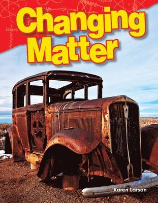 Karen Larson - Changing Matter, Häftad