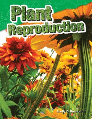Shelly Buchanan - Plant Reproduction, Häftad