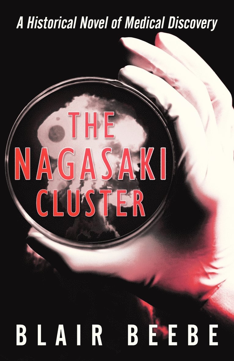 Blair Beebe - Nagasaki Cluster, Häftad. Tillgänglighet: Lägg i varukorg