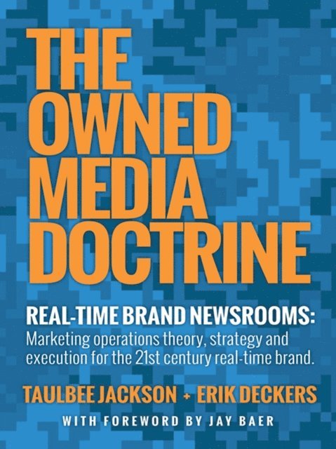 Taulbee Jackson, Erik Deckers - Owned Media Doctrine, E-bok